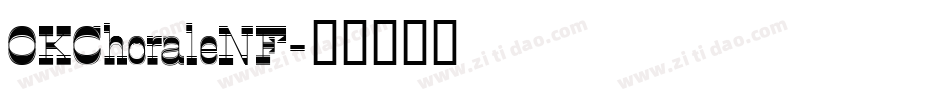 OKChoraleNF字体转换