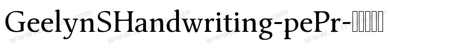 GeelynSHandwriting-pePr字体转换