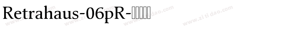 Retrahaus-06pR字体转换
