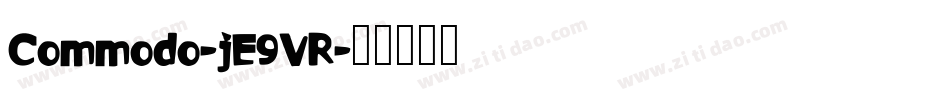 Commodo-jE9VR字体转换