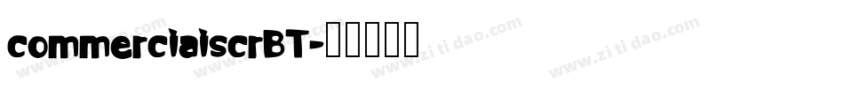 commerciaiscrBT字体转换