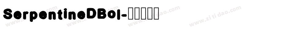 SerpentineDBol字体转换