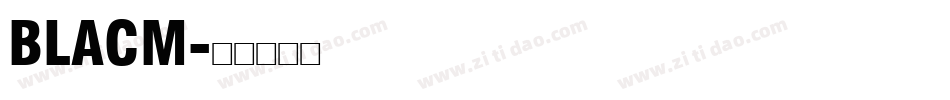 BLACM字体转换