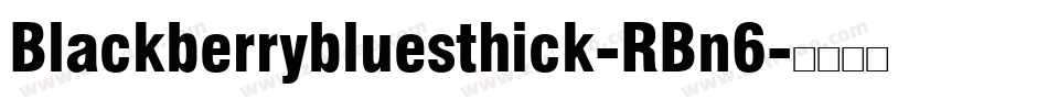Blackberrybluesthick-RBn6字体转换