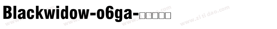Blackwidow-o6ga字体转换