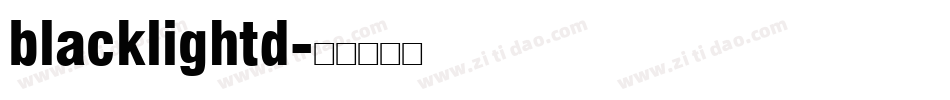 blacklightd字体转换
