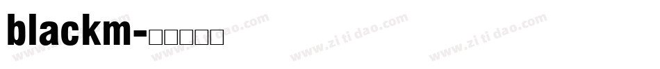 blackm字体转换