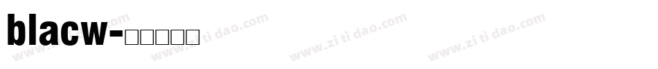 blacw字体转换
