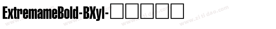 ExtremameBold-BXyl字体转换