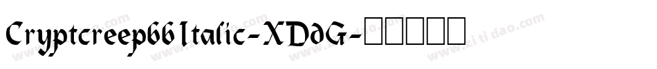 CryptcreepbbItalic-XDdG字体转换