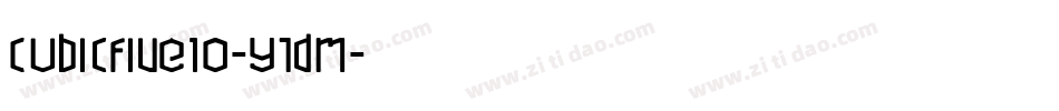 Cubicfive10-y7DM字体转换