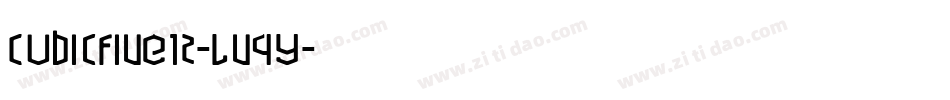 Cubicfive12-lV4y字体转换