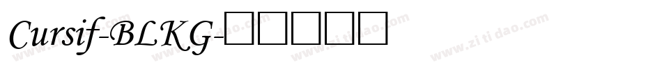 Cursif-BLKG字体转换