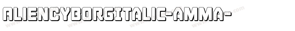 AlienCyborgItalic-amma字体转换