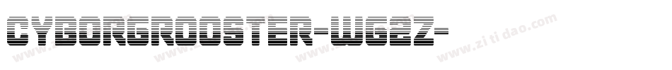 CyborgRooster-Wg2z字体转换