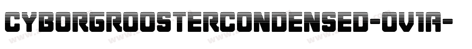CyborgRoosterCondensed-Ov1A字体转换