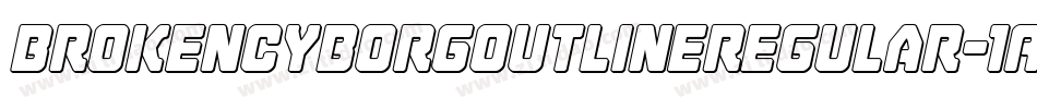 BrokenCyborgOutlineRegular-1A6e字体转换