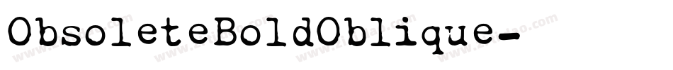 ObsoleteBoldOblique字体转换