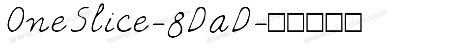OneSlice-8DaD字体转换