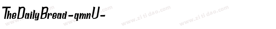 TheDailyBread-qmnV字体转换