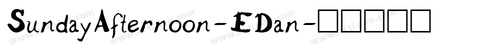 SundayAfternoon-EDan字体转换