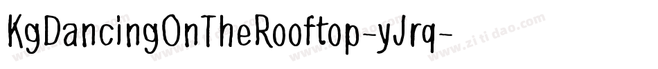 KgDancingOnTheRooftop-yJrq字体转换