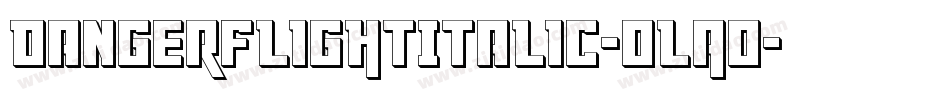 DangerFlightItalic-oLAo字体转换