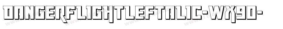DangerFlightLeftalic-Wx9O字体转换
