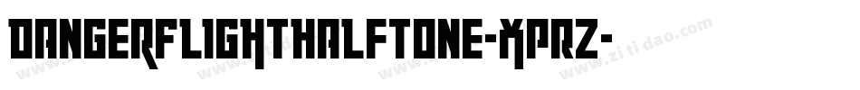 DangerFlightHalftone-XpRZ字体转换