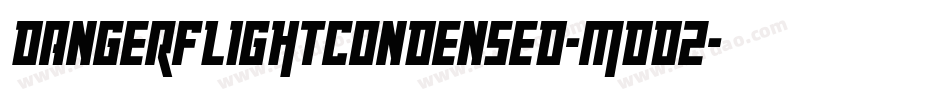 DangerFlightCondensed-mdD2字体转换