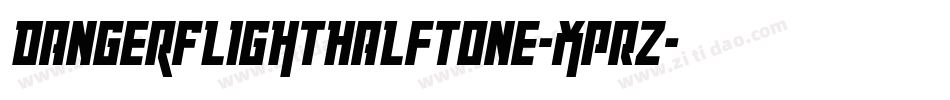 DangerFlightHalftone-XpRZ字体转换