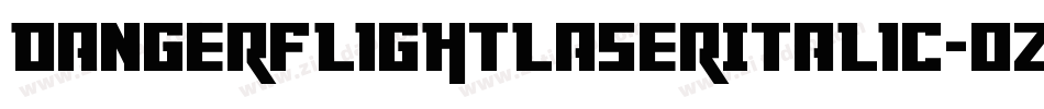DangerFlightLaserItalic-0ZqG字体转换
