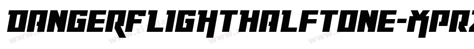 DangerFlightHalftone-XpRZ字体转换
