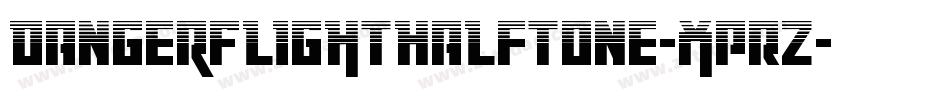 DangerFlightHalftone-XpRZ字体转换