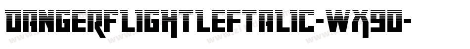 DangerFlightLeftalic-Wx9O字体转换