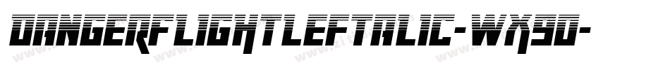 DangerFlightLeftalic-Wx9O字体转换