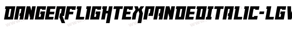 DangerFlightExpandedItalic-LgvE字体转换