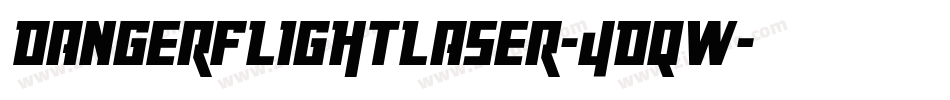 DangerFlightLaser-4DqW字体转换