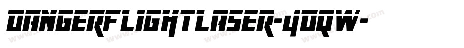 DangerFlightLaser-4DqW字体转换