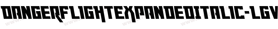 DangerFlightExpandedItalic-LgvE字体转换