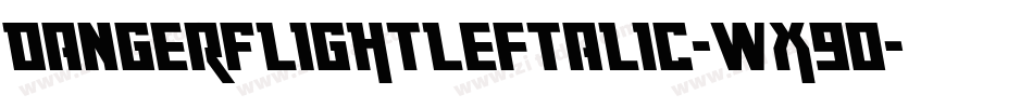 DangerFlightLeftalic-Wx9O字体转换