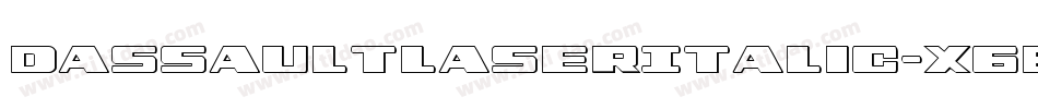 DassaultLaserItalic-X6Bd字体转换