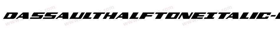 DassaultHalftoneItalic-L6eZ字体转换
