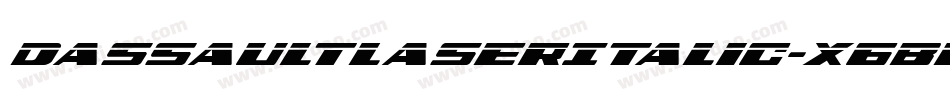 DassaultLaserItalic-X6Bd字体转换