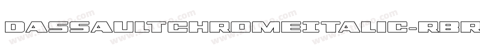 DassaultChromeItalic-rBR7字体转换