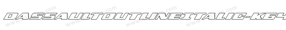 DassaultOutlineItalic-K647字体转换