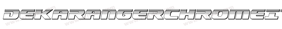 DekarangerChromeItalic-nz6R字体转换