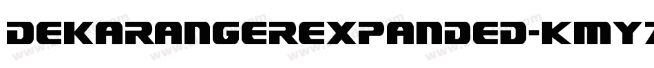 DekarangerExpanded-KmYZ字体转换