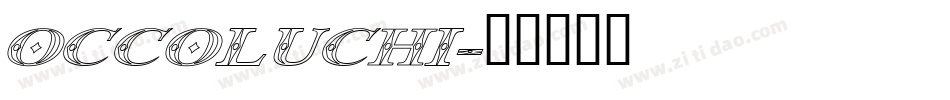 Occoluchi字体转换