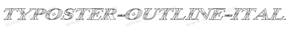 Typoster-Outline-Italic字体转换